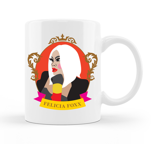 QUEEN FELICIA FOXX - COLLECTORS EDITION MUG - FREE DELIVERY IN AUSTRALIA