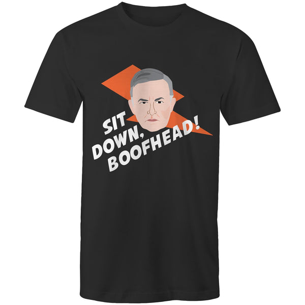 SIT DOWN BOOFHEAD - MENS T-SHIRT