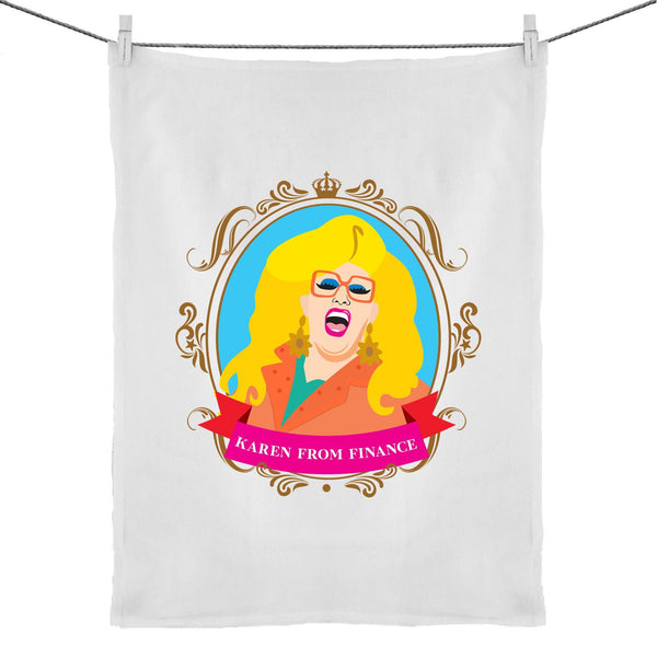 QUEEN KAREN FROM FINANCE - TEA TOWEL COLLECTORS EDITION