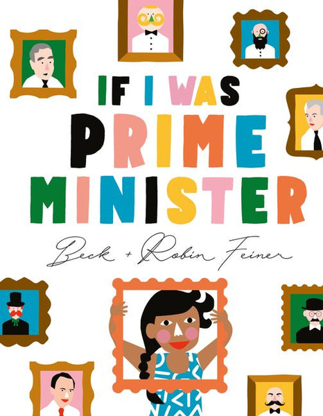 IF I WAS PRIME MINISTER - SIGNED BY BECK FEINER