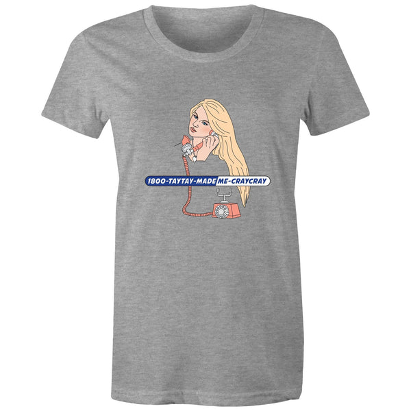 TAYTAY MADE ME CRAYCRAY - WOMEN'S TEE