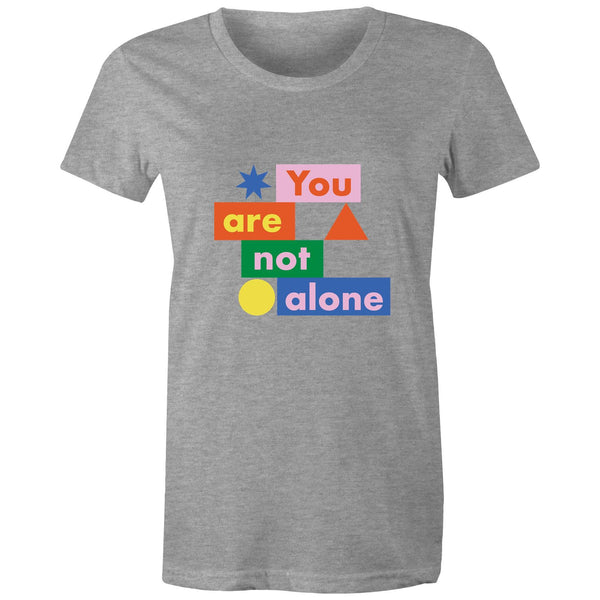 YOU ARE NOT ALONE - WOMEN'S TEE